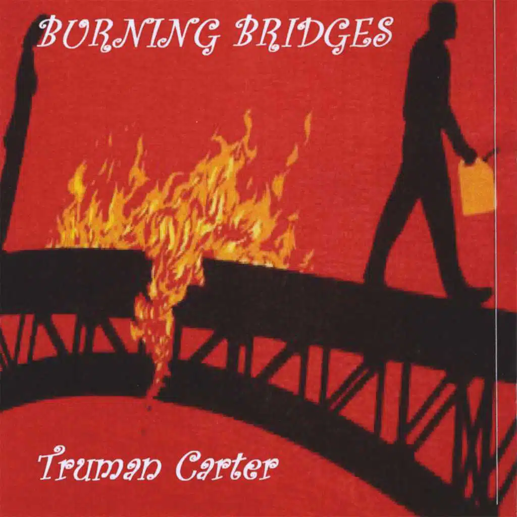 Burning Bridges
