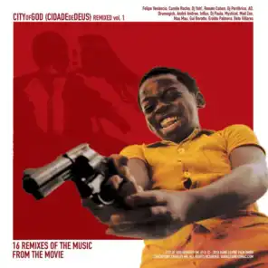 City of God Remixed, Vol. 1 (Remixes of the Music from the Motion Picture City of God)