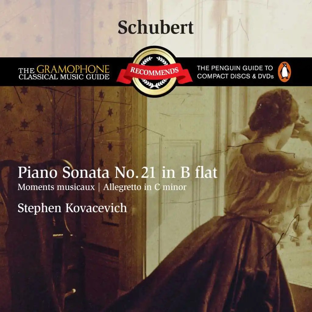 Schubert: Piano Sonata No. 21 D. 960, Moments Musicaux & Allegretto, D. 915