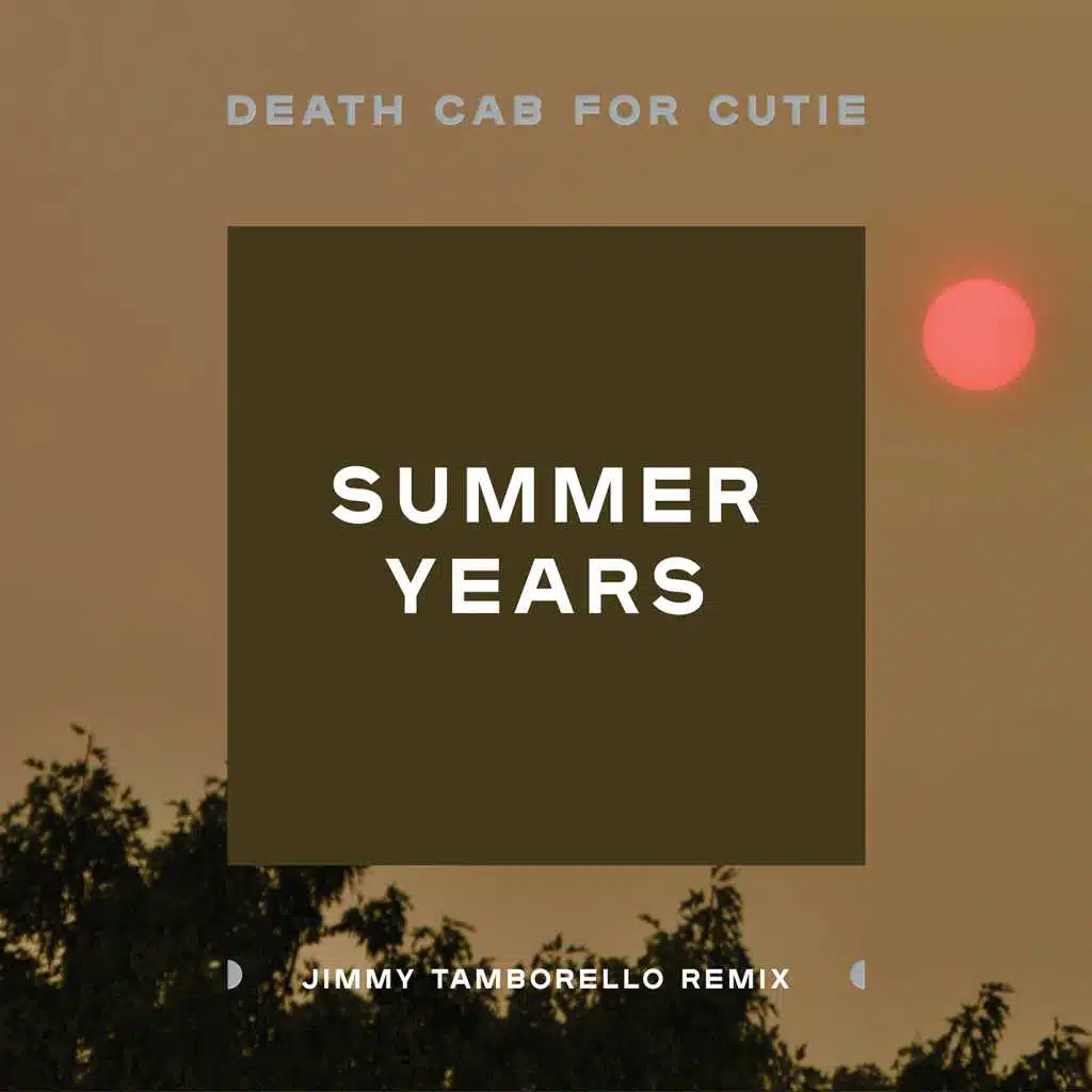Summer Years (Jimmy Tamborello Remix)
