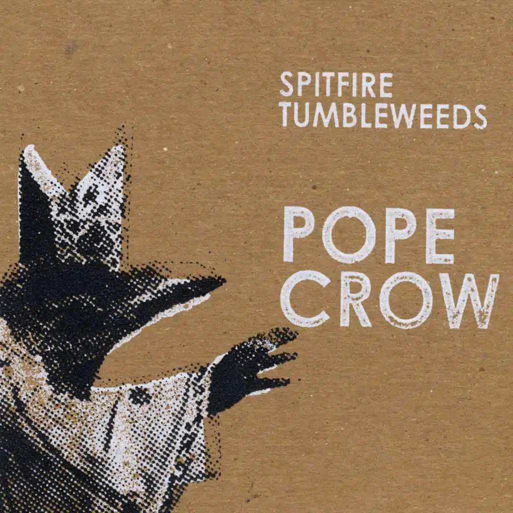Spitfire Tumbleweeds