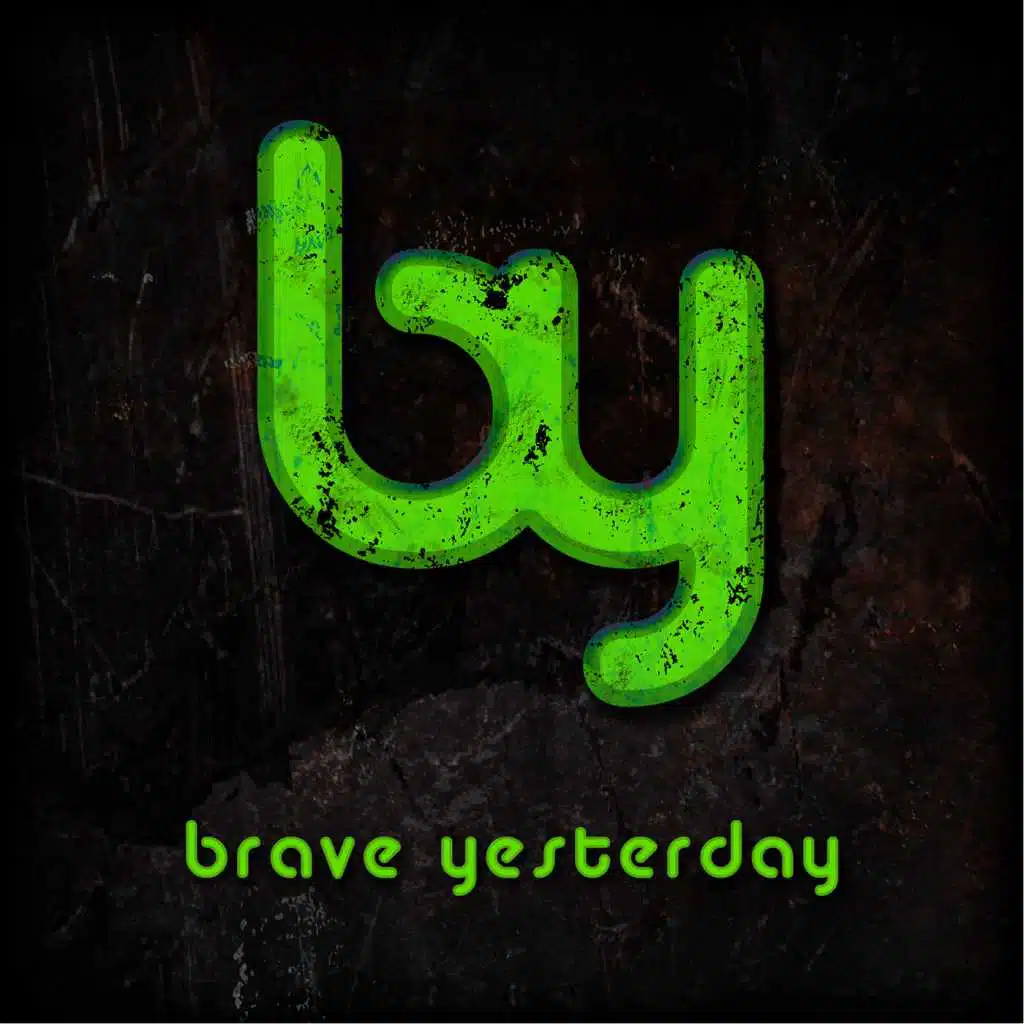 Brave Yesterday