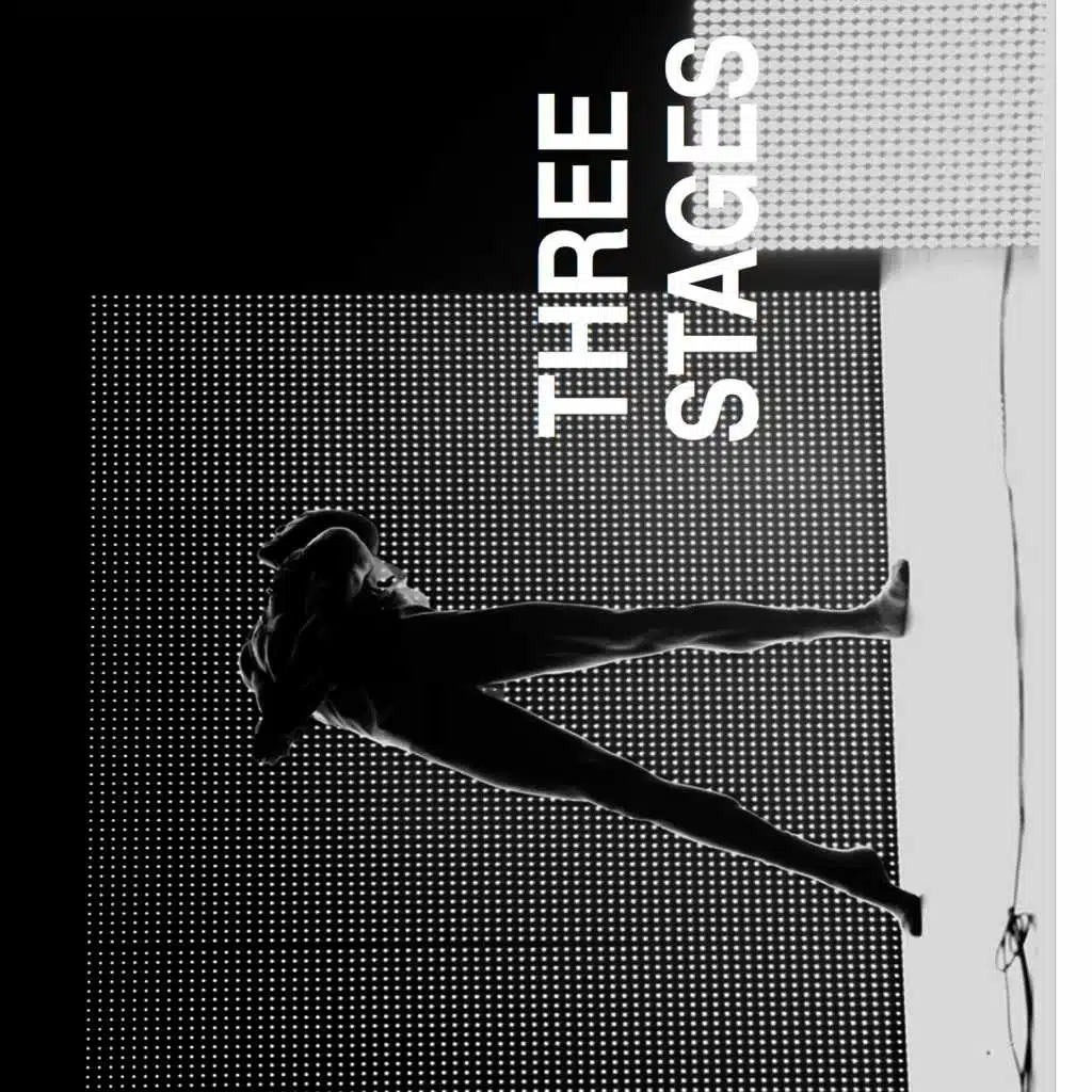 Three Stages