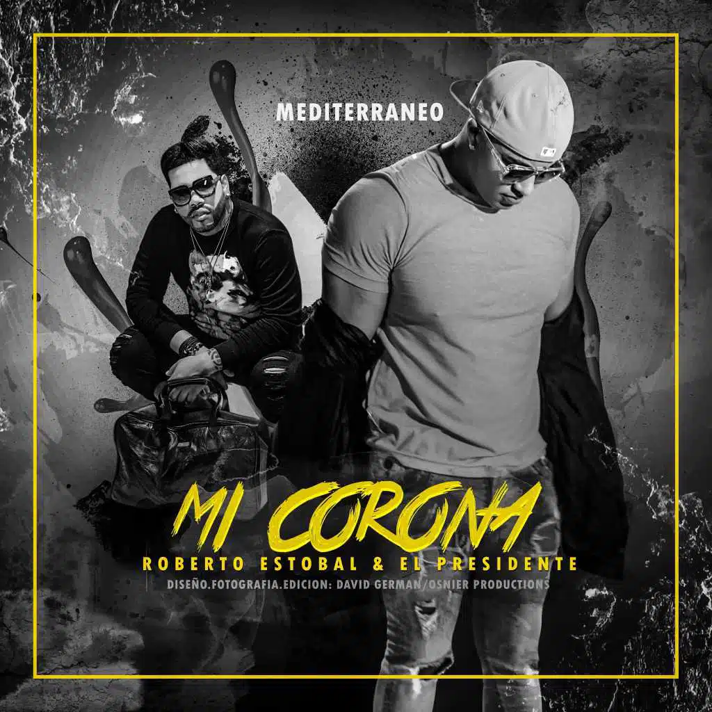 Mi Corona (feat. El Presidente & Mediterraneo)
