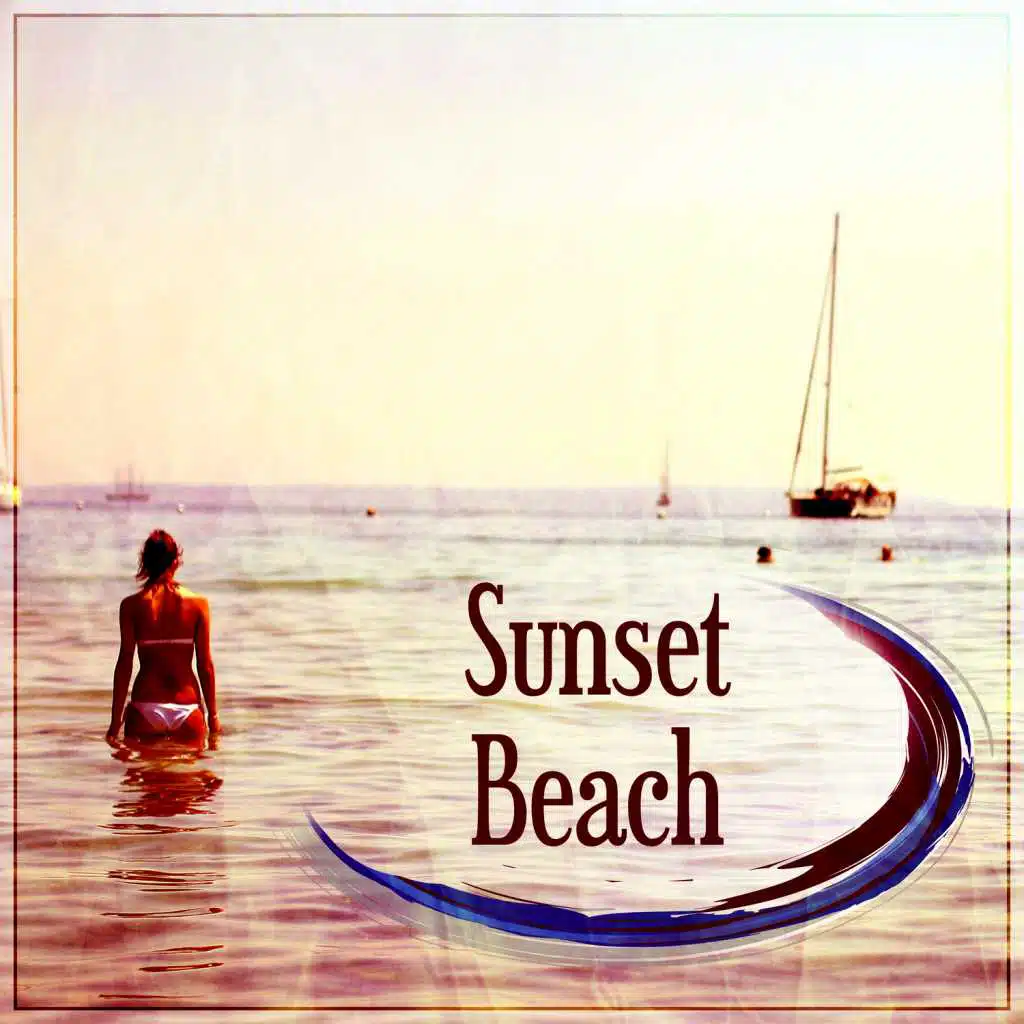 Sunset Beach – Sunrise, Chill Tone, Holiday on Ibiza, Cocktail Bar, Lounge Summer