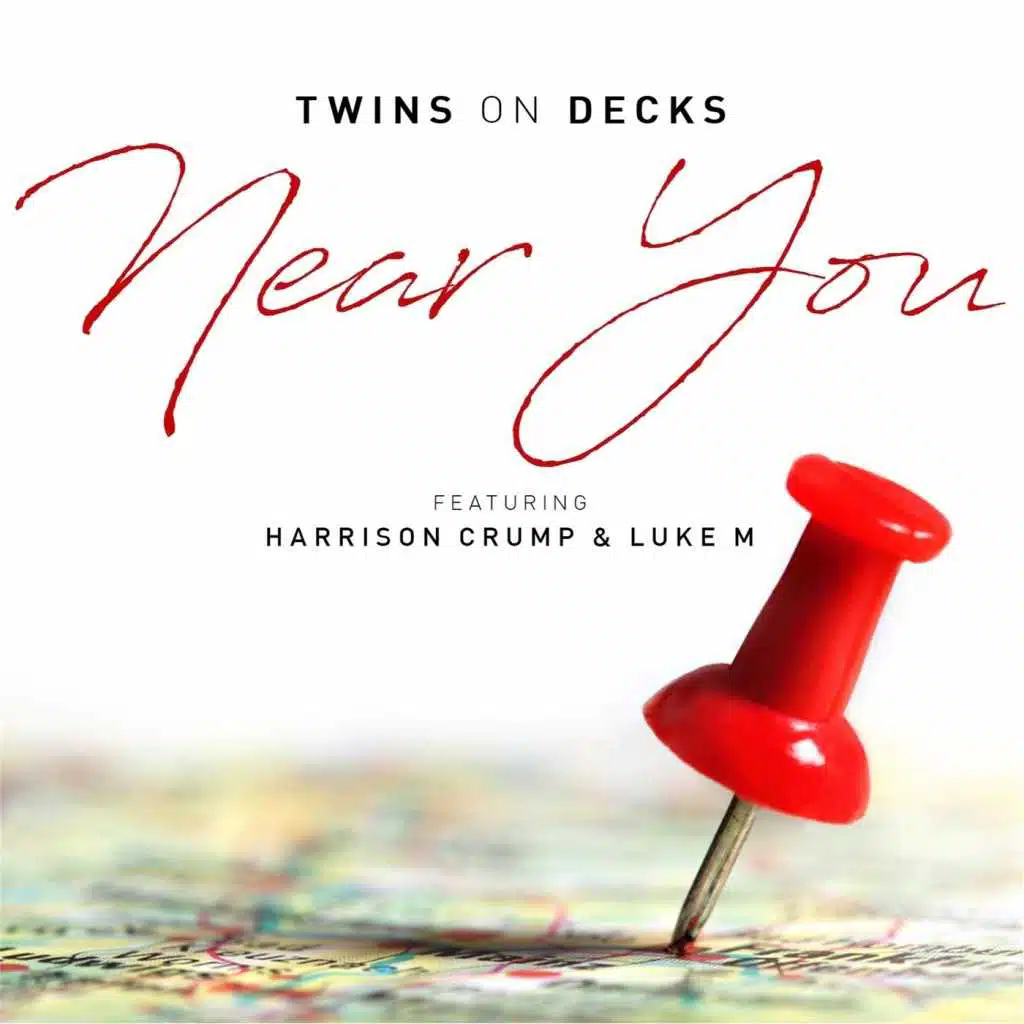 Near You (feat. Harrison Crump & Luke M)