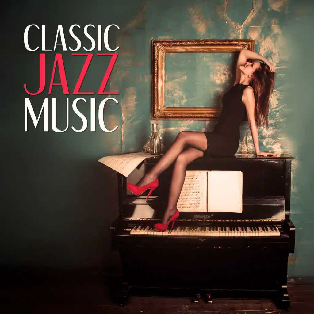 Classic Jazz Music – Smooth Piano Jazz, Easy Listening, Background Instrumental Piano Music, Sensual Sounds, Gentle Jazz