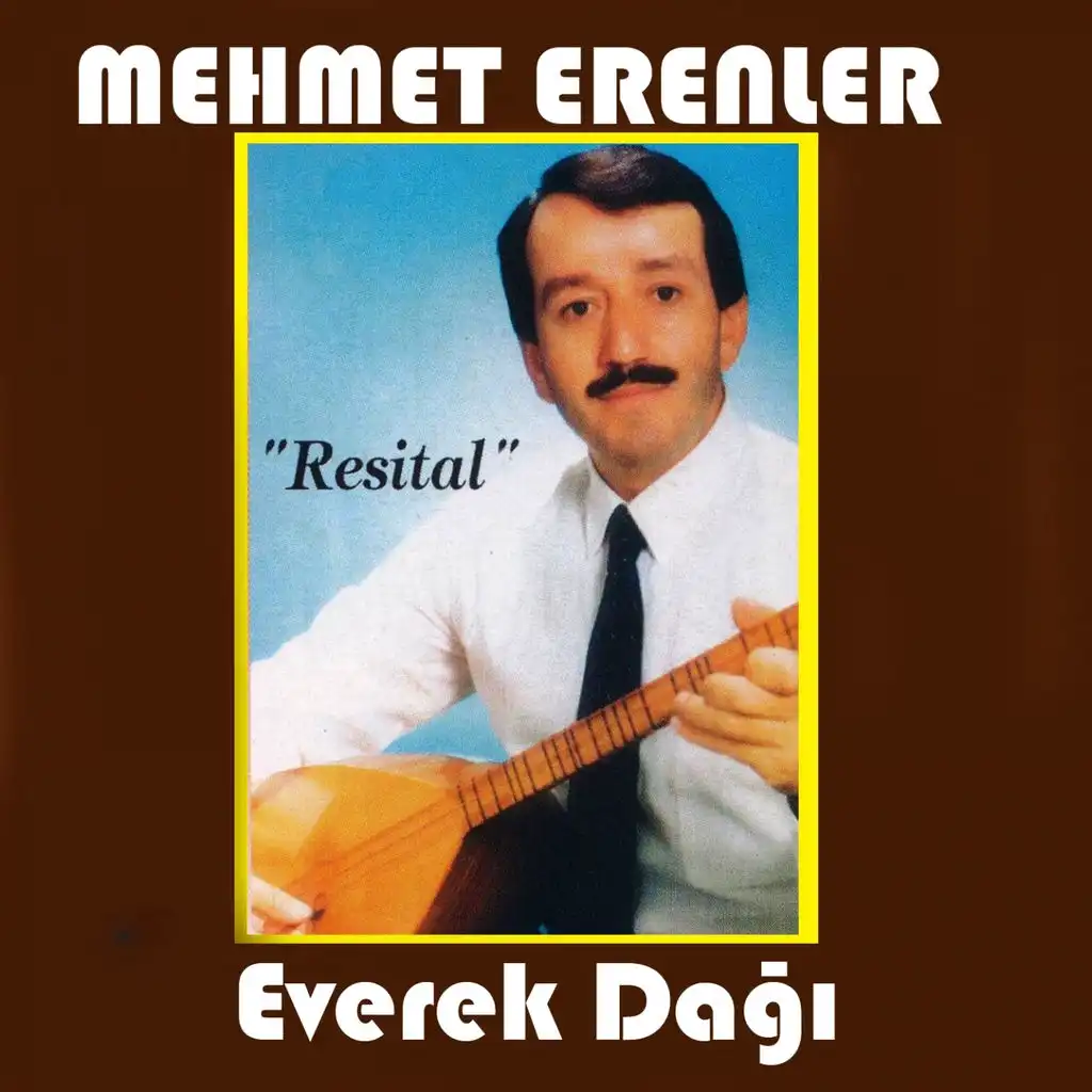 Everek Dağı - Resital