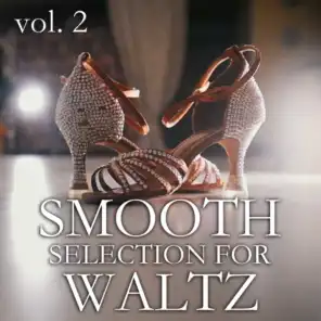 Smooth Selection For Waltz vol. 2