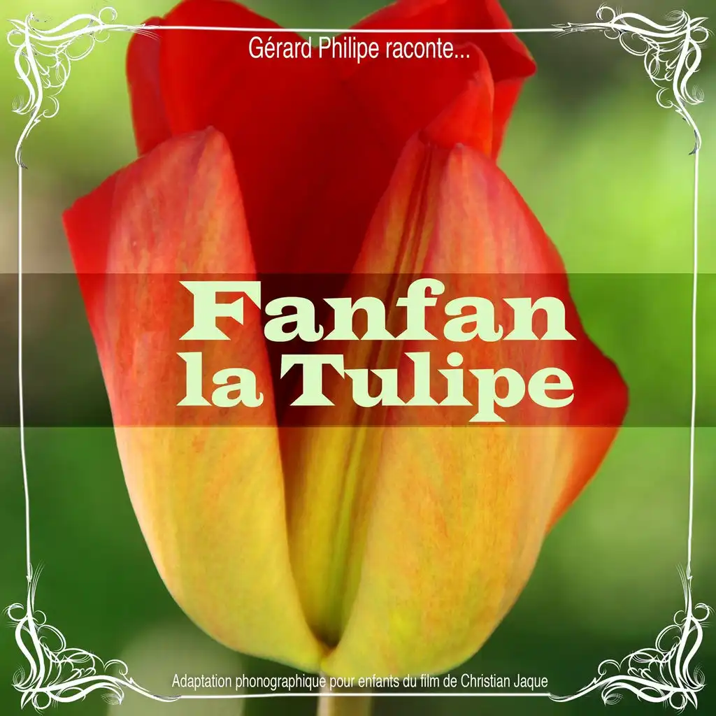 Fanfan la Tulipe (Conte pour enfants adapté du film de Christian Jaque)