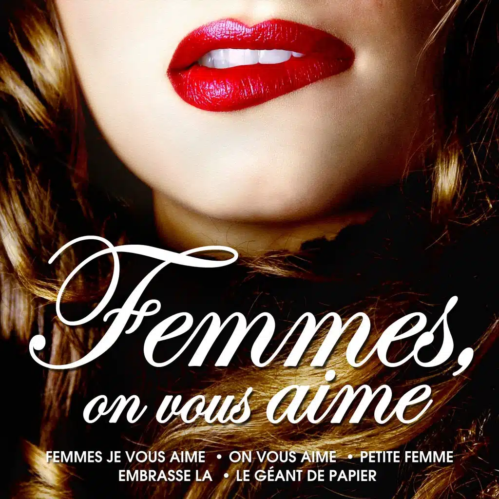 Femmes on vous aime - 5 chansons