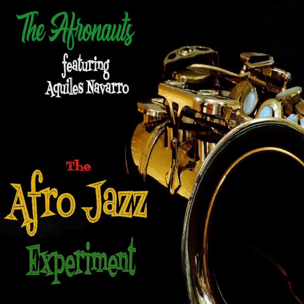 The Afro Jazz Experiment (feat. Aquiles Navarro)