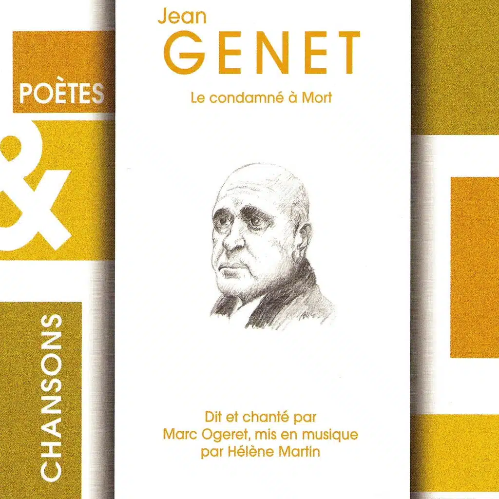 Poètes et chansons : 'Le condamné à mort' de Jean Genet