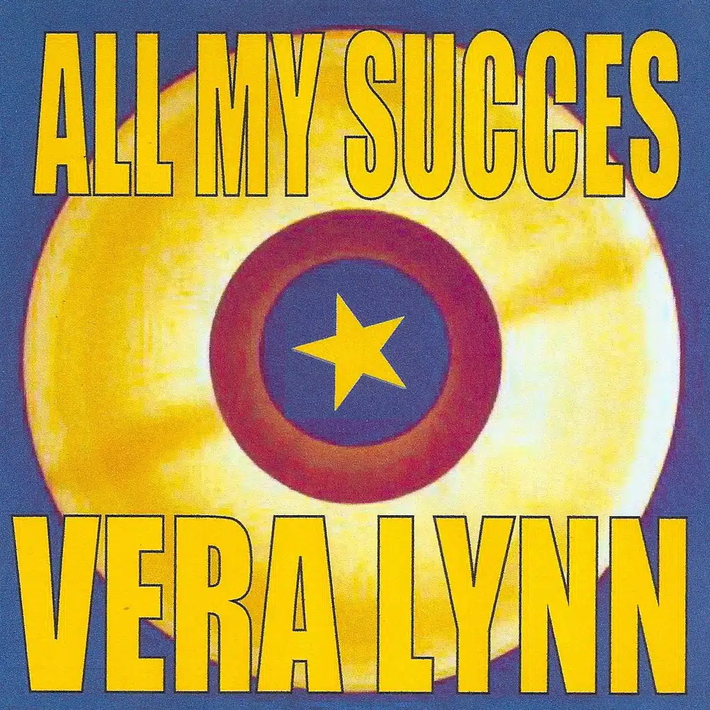 All My Succes - Vera Lynn