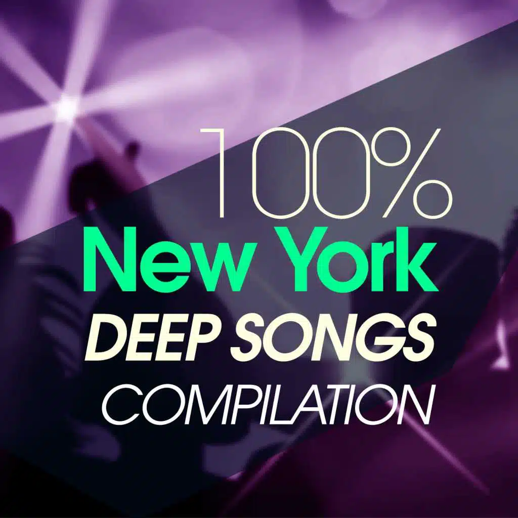 100% New York Deep Songs Compilation