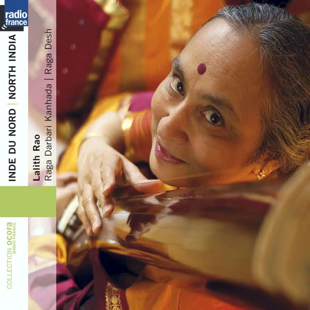 Inde du Nord - Raga Darbari Kanhada, Raga Desh - North India