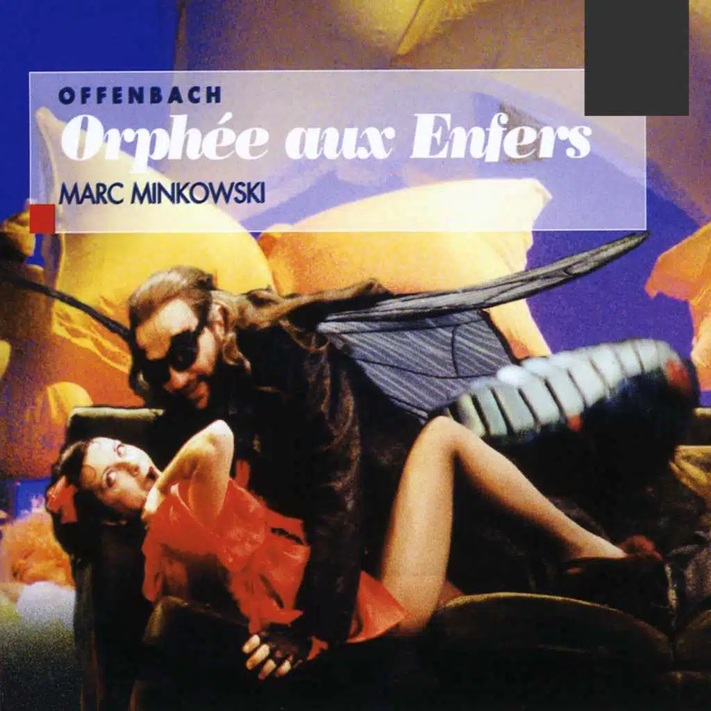 Orphée aux enfers, Act 2: Menuet et galop infernal. "La la la. Le menuet n'est vraiment si charmant" (Pluton, Jupiter, Vénus, Eurydice, Chœur) [feat. Chœur de l'Opéra de Lyon, Jean-Paul Fouchécourt, Laurent Naouri, Natalie Dessay & Véronique Gens]