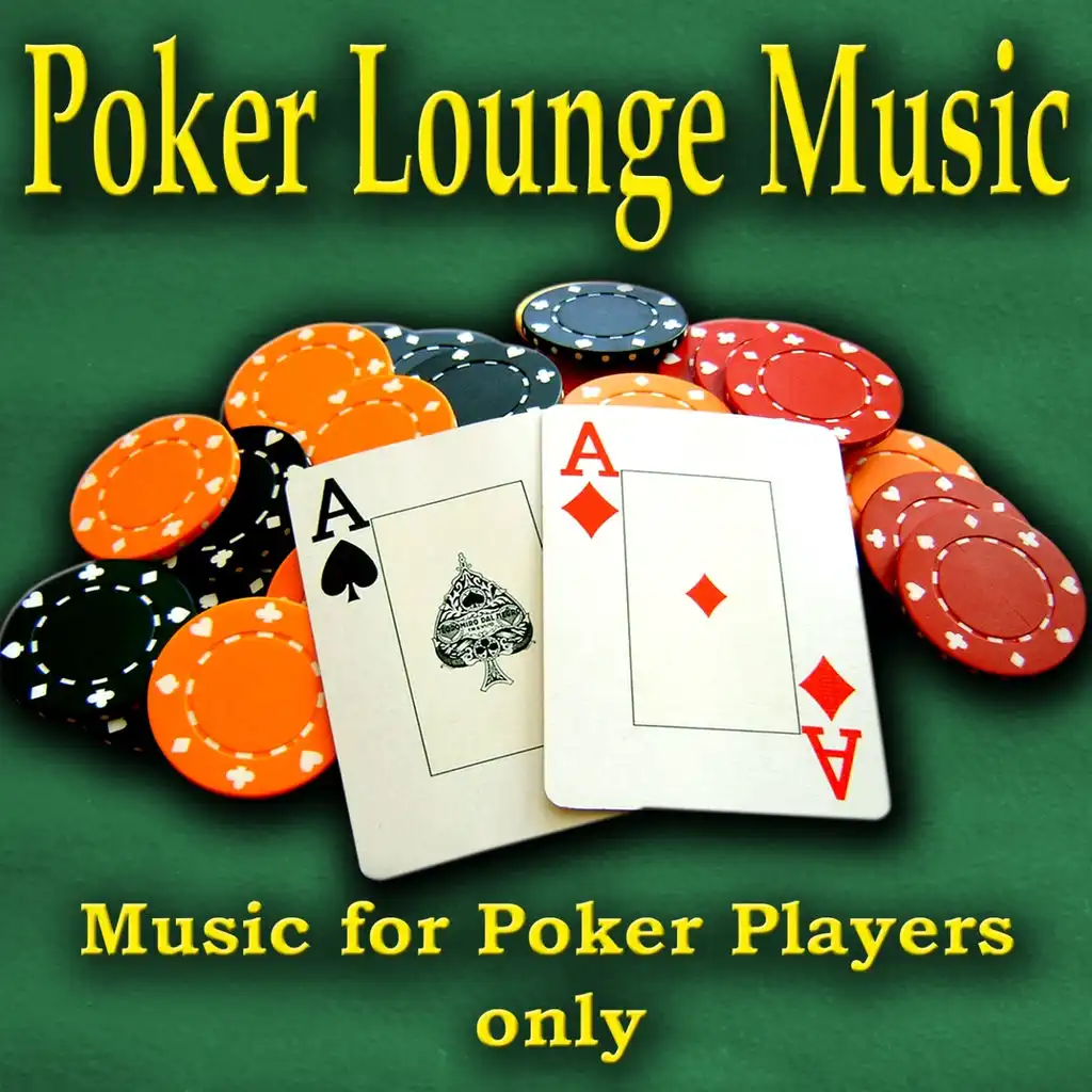Poker Lounge Music - Music for Poker Players Only