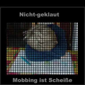 Mobbing ist Scheisse (Radio Version)