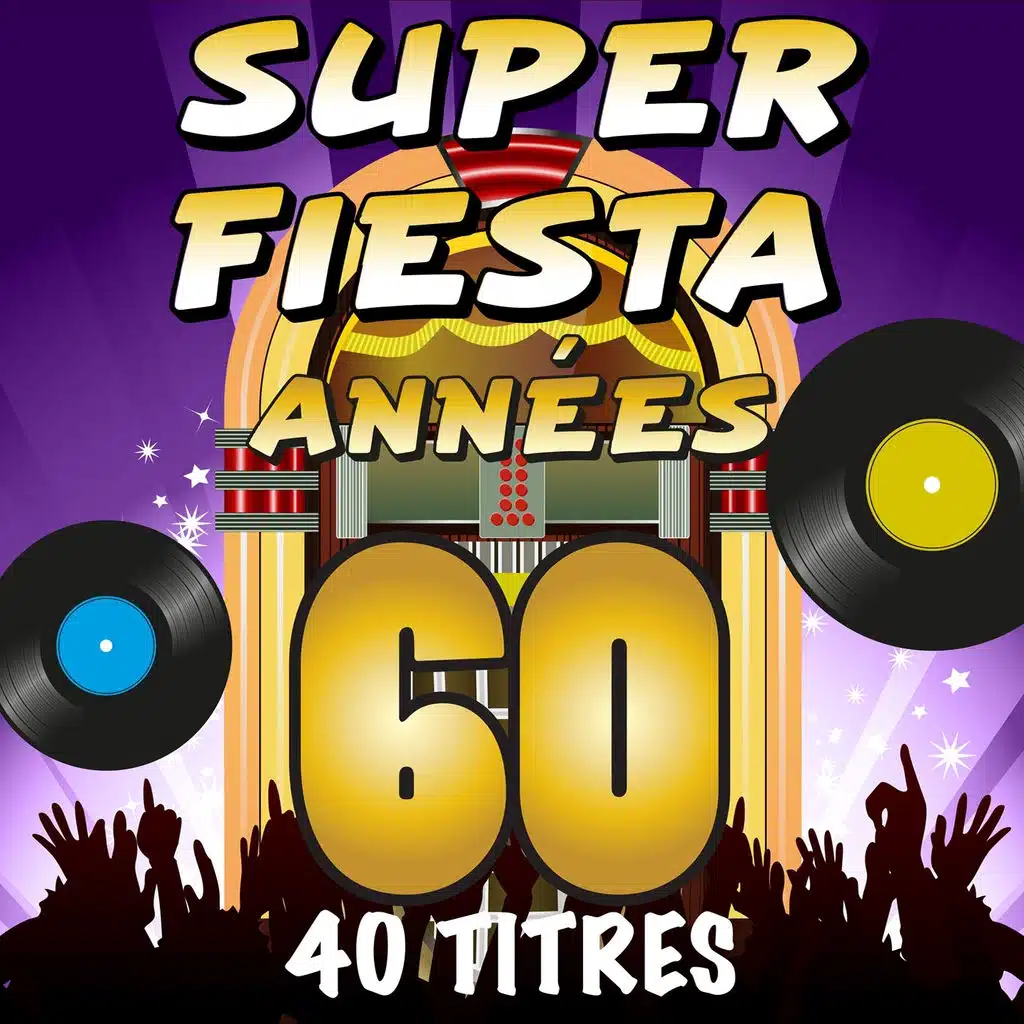 Super fiesta années 60 - 40 titres