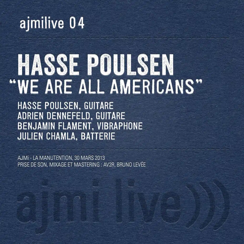 We Are All Americans - Live