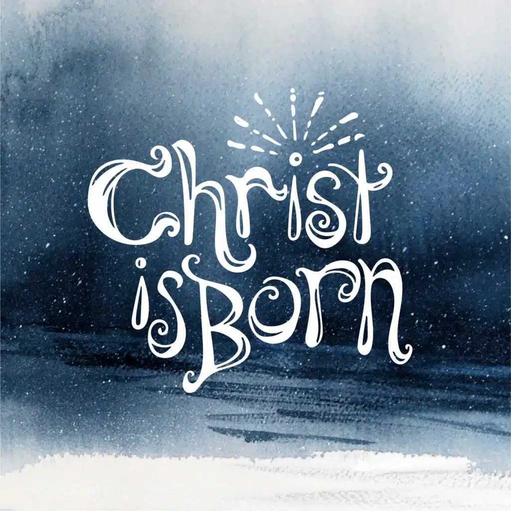 Christ Is Born
