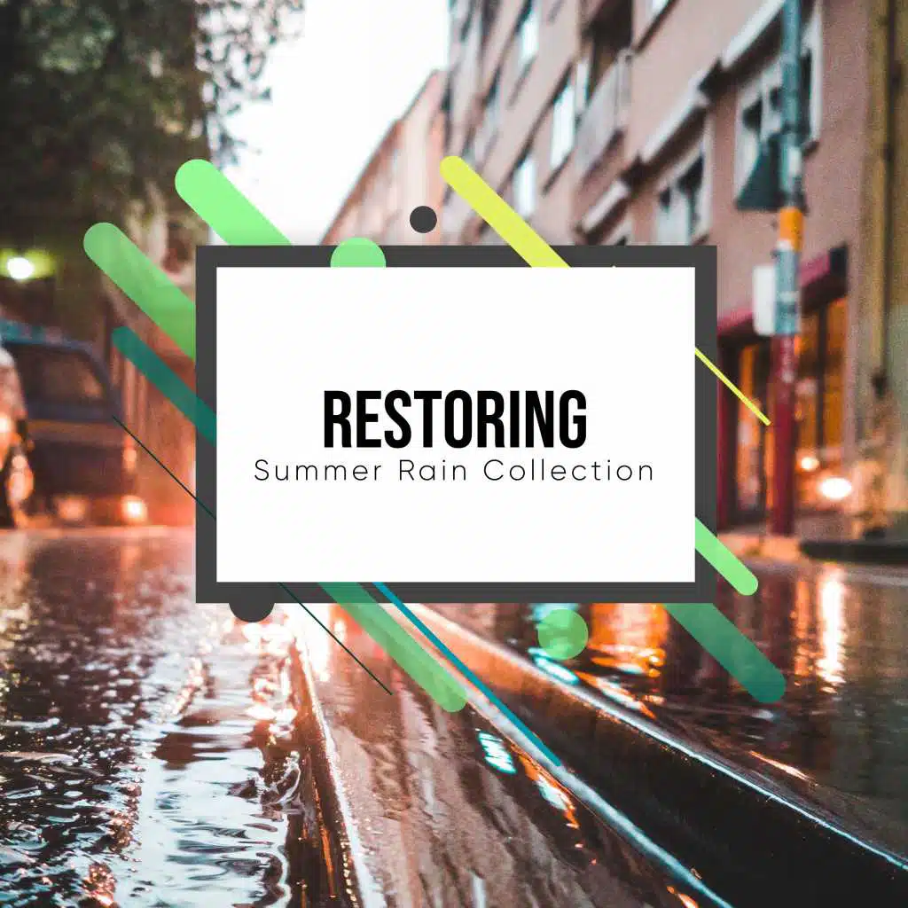 #11 Restoring Summer Rain Collection for Deep Sleep