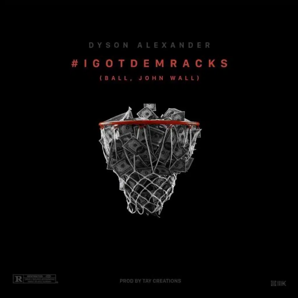 I Got Dem Racks (Ball, John Wall)