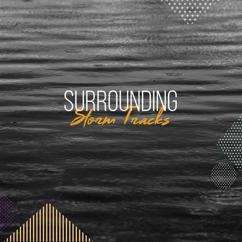 #12 Surrounding Storm Tracks for Zen White Noise Meditation & Yoga