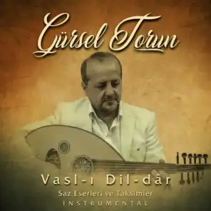 Vasl-ı Dil-dâr (Saz Eserleri ve Taksimler)