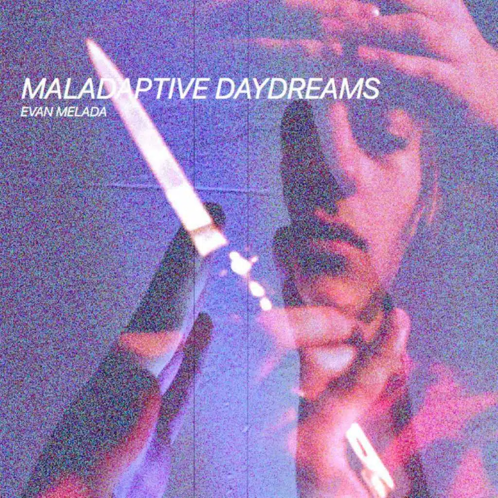 Maladaptive Daydreams