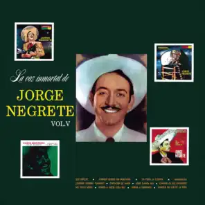 La Voz Inmortal De Jorge Negrete Vol. V