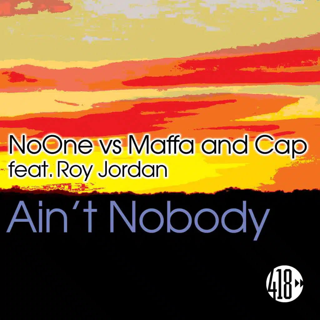 Ain't Nobody (feat. Roy Jordan)
