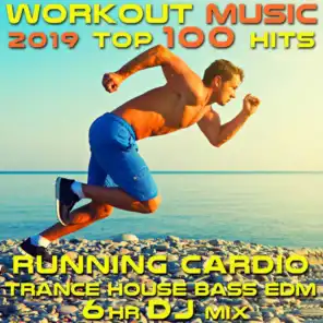 Workout Music 2019 Top 100 Hits Running Cardio Trance House Bass EDM 6 Hr DJ Mix