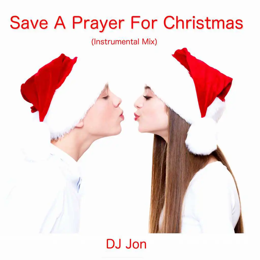 Save A Prayer For Christmas (Instrumental Mix)