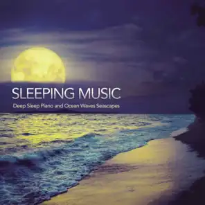 Deep Sleep Piano and Ocean Waves Seascapes