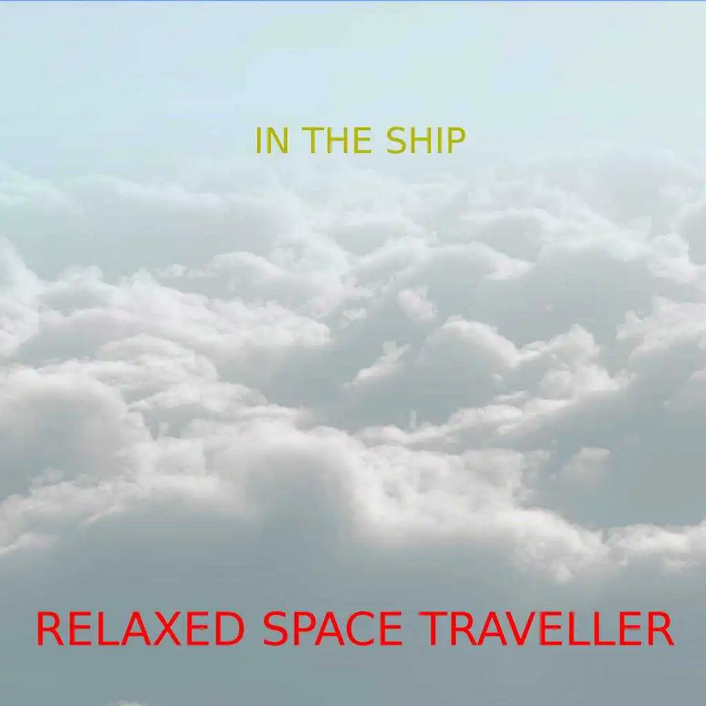 Relaxed Space Traveller