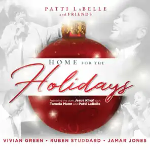 Patti Labelle and Friends: Home for the Holidays (feat. Vidal Davis, Jamar Jones, Vivian Green, Tamela Mann, Ruben Studdard & Asaph Ward)
