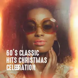 60's Classic Hits Christmas Celebration