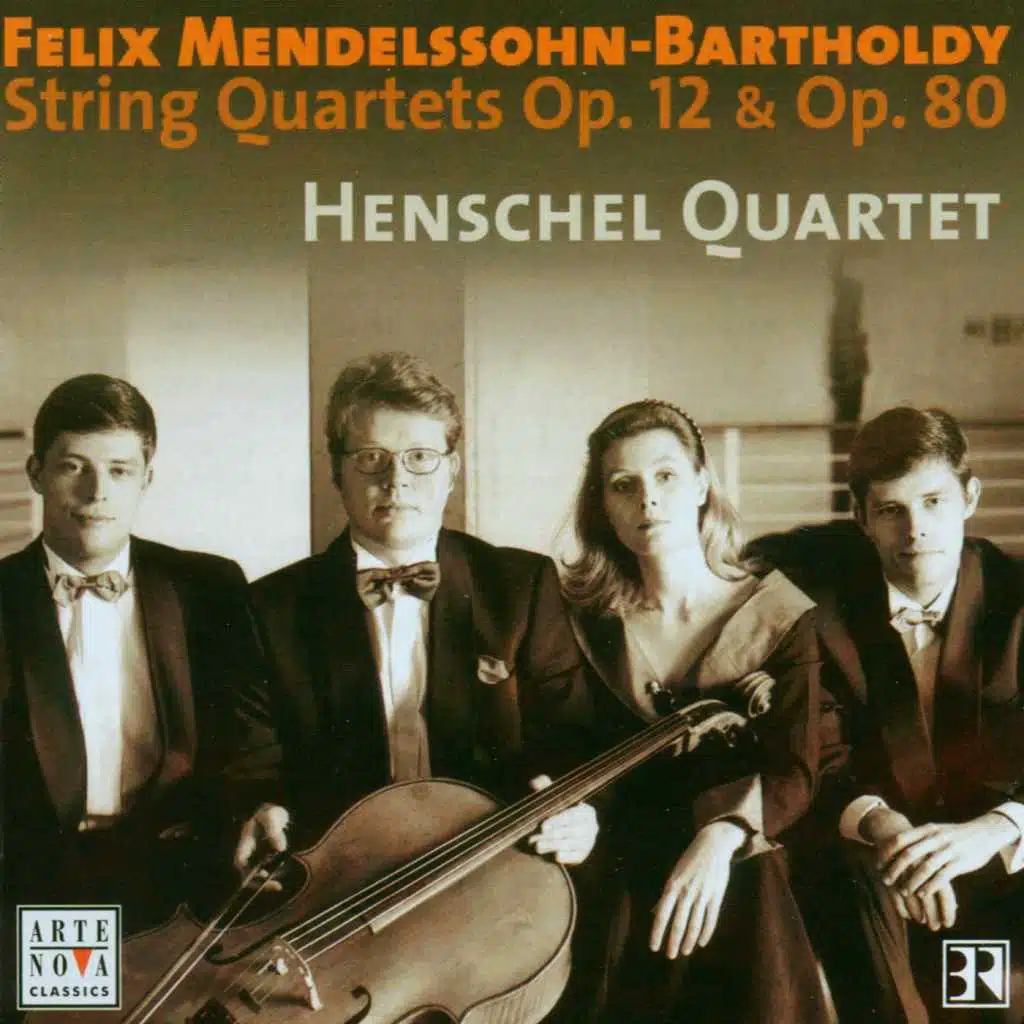 Mendelssohn: String Quartets Op. 12 & Op. 80