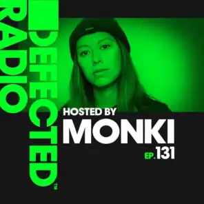 Defected Radio Episode 131 (hosted by Monki)