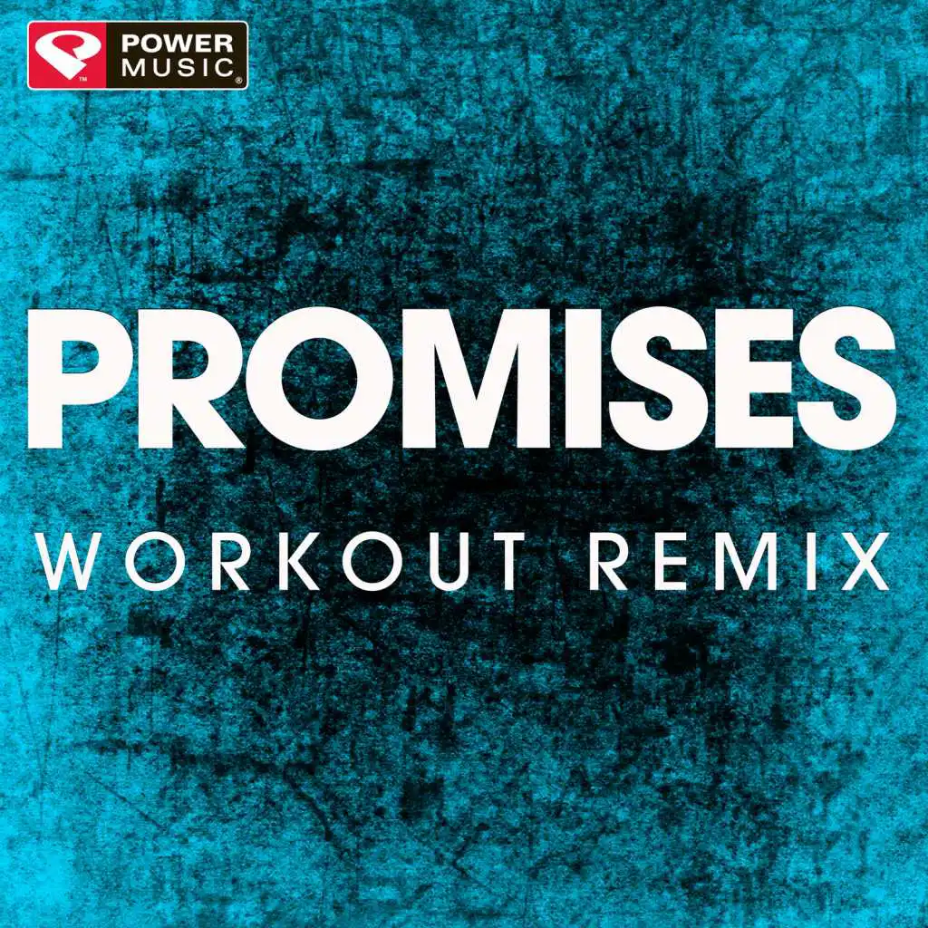 Promises (Workout Remix)