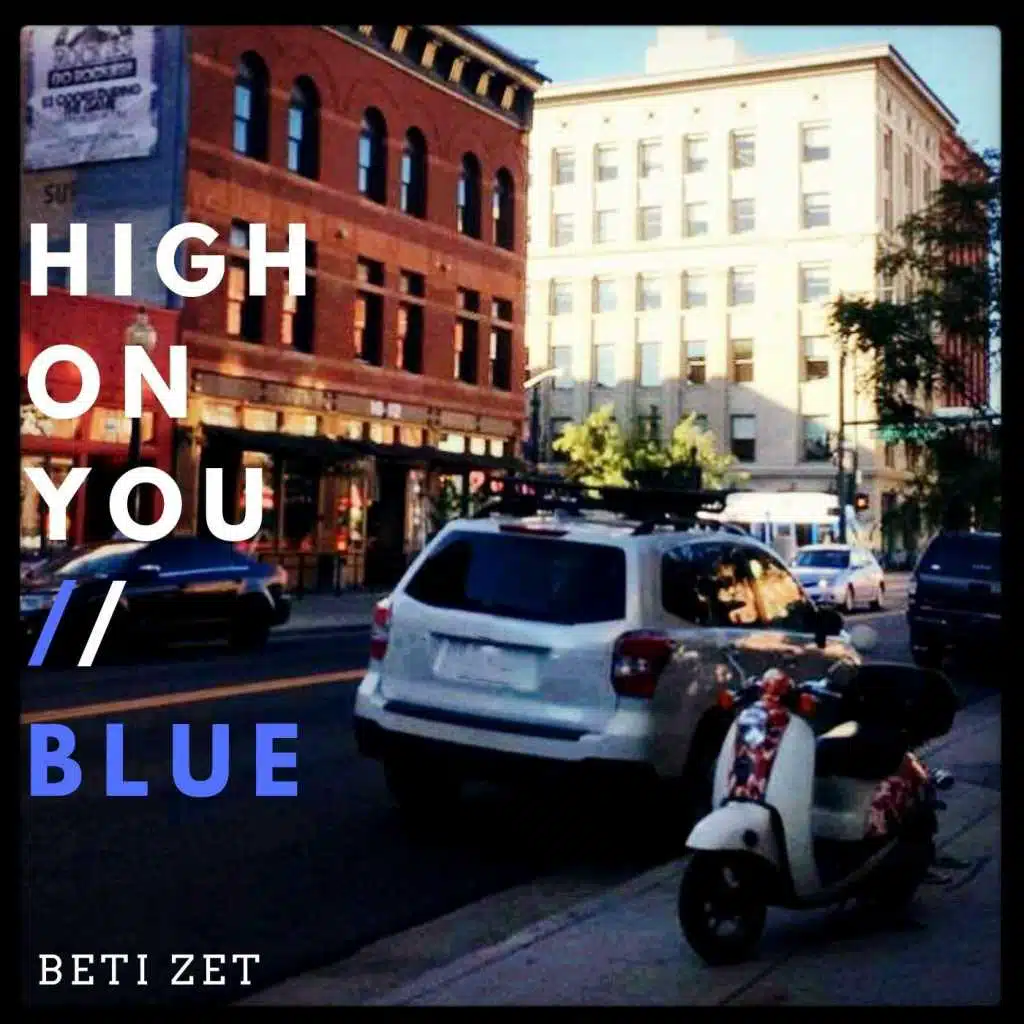 High on You // Blue