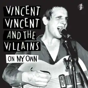 Vincent Vincent And The Villains