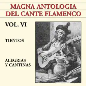 Magna Antolog’a Del Cante Flamenco vol. VI