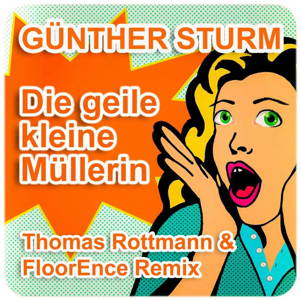 Die geile kleine Müllerin (Thomas Rottmann & FloorEnce Remix)