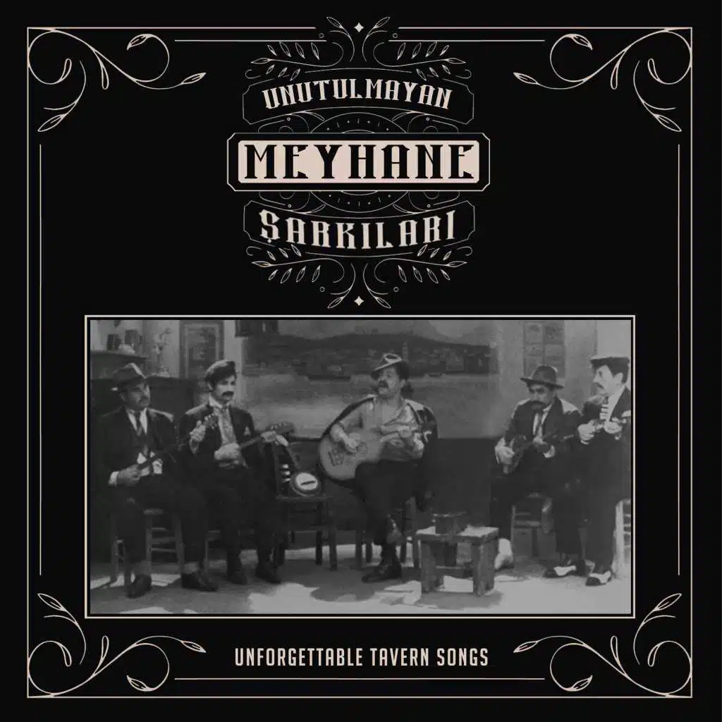 Unutulmayan Meyhane Şarkıları