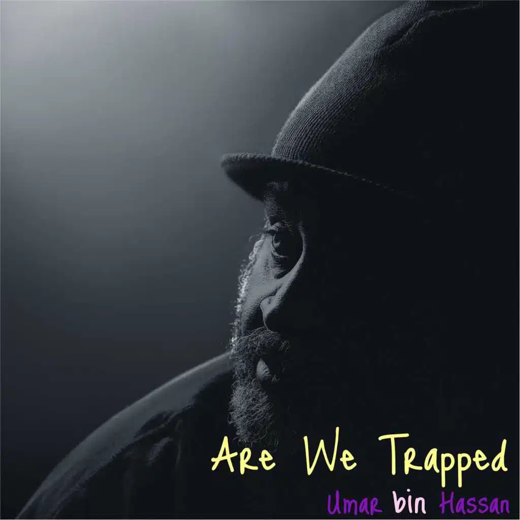 Are We Trapped