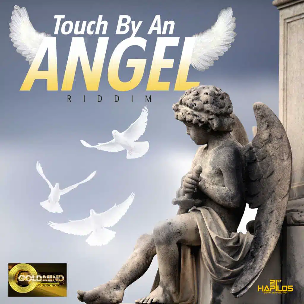 Touched by an Angel - Riddim