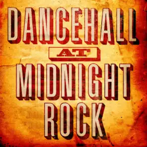 Dancehall At Midnight Rock Vol. 1